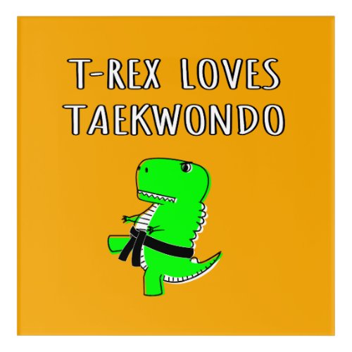 T Rex Loves Taekwondo Acrylic Print