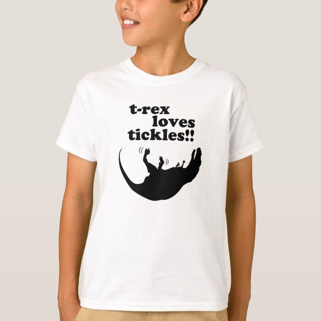 T-Rex loves Tickles! T-Shirt (Front)