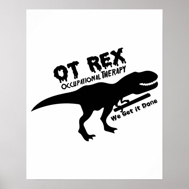 T-Rex Occupational Therapy Funny Gift For OT Poster (Front)