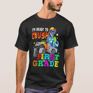 T Rex on Monster Truck - Im Ready to Crush First G T-Shirt
