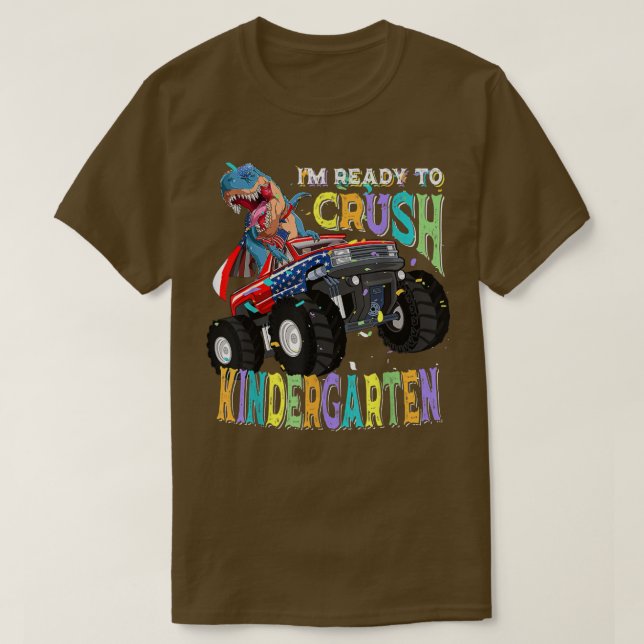 T Rex on Monster Truck - I'm Ready to Crush Kinder T-Shirt (Design Front)