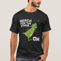 T-Rex Reach for the Stars Funny Short Arms