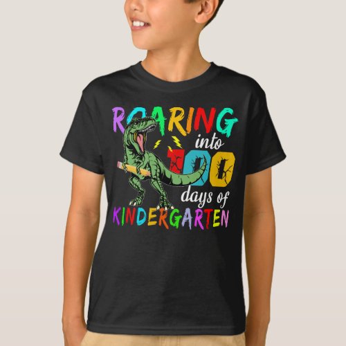 T_Rex Roaring Into 100 Days Of kindergarten T_Shirt