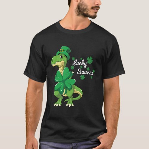 T Rex St Patricks Day Lucky Saurus T_Shirt