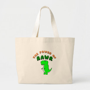 T-Rex The Power Of RAWR Large Tote Bag