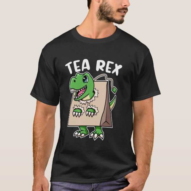 T-Rex Tyrannosaurus Rex Tea Drinker Dino with Tea  T-Shirt (Front)
