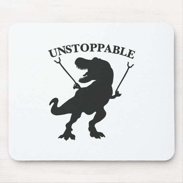 T-rex unstoppable - Choose background color Mouse Pad (Front)