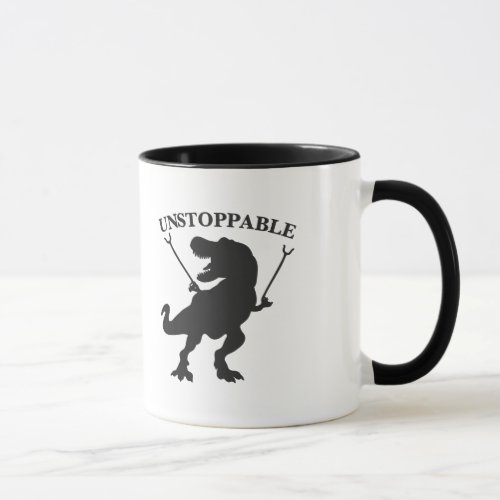 T_rex unstoppable _ Choose background color Mug
