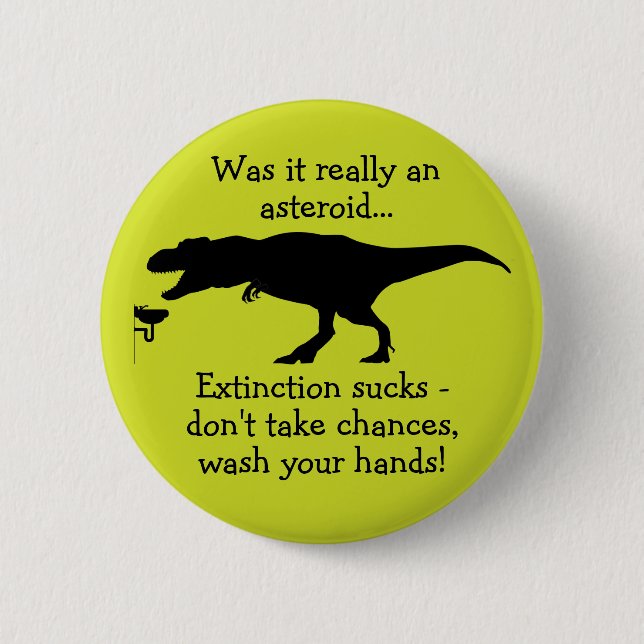 T-rex Wash Your Hand Funny Hand Hygiene Button (Front)