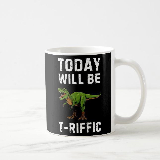 T-Riffic Day Mug - Funny T-Rex Coffee Mug (Right)