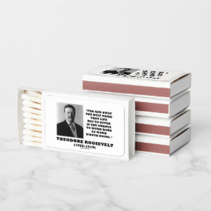 T. Roosevelt Prize Chance Work Hard Work Doing Matchboxes