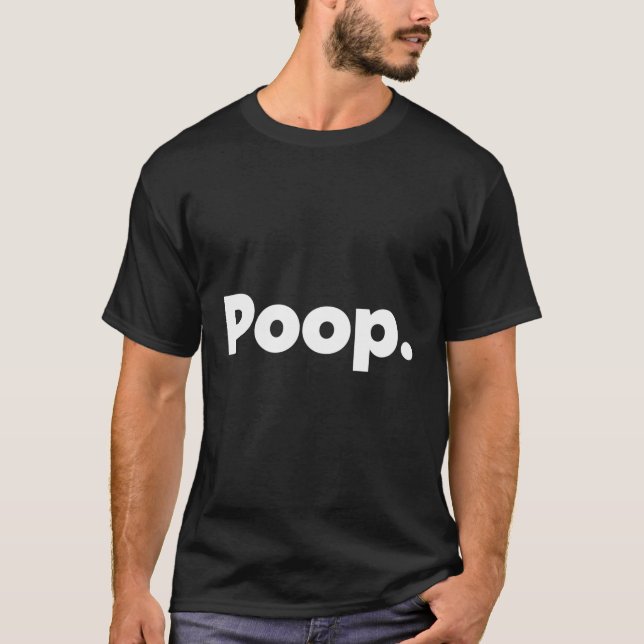 T Says Poop T-Shirt (Front)