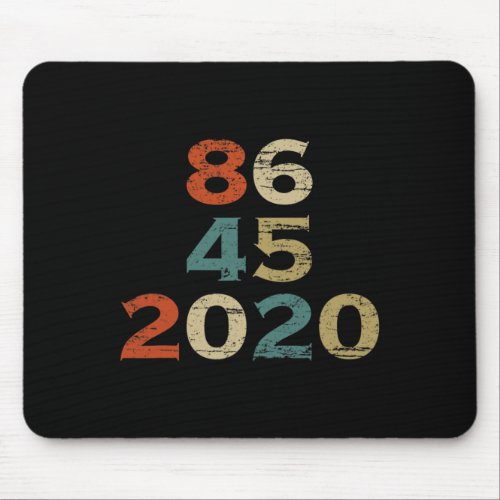 T Shirt 86 45 2020 Funny Anti_trump Biden Harris  Mouse Pad