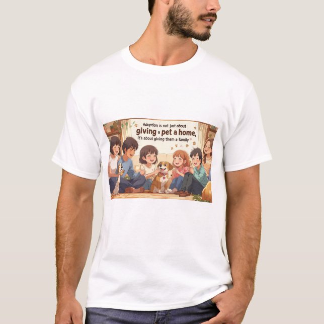 T-Shirt-Adoption T-Shirt – "Giving a Pet a Family" (Front)