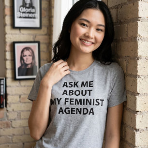 T-Shirt Ask Me About My Feminist Agenda Tri-Blend Shirt