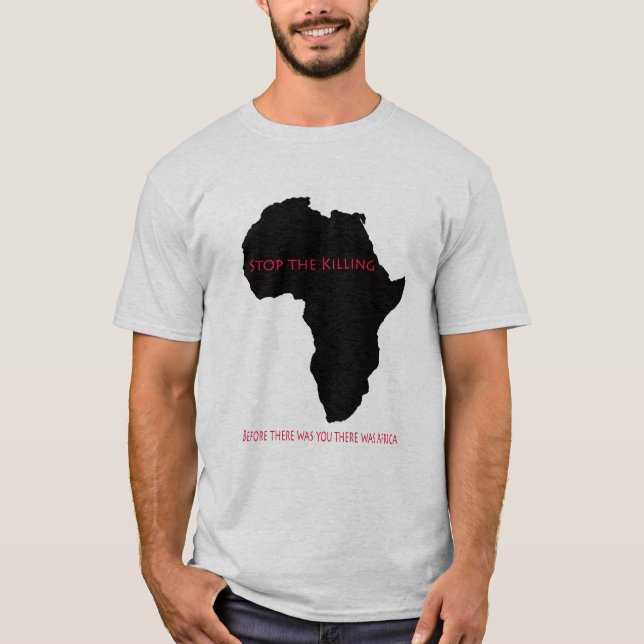 T-Shirt    Black Africa Stop The Killing (Front)