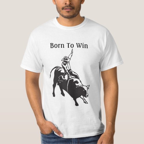 T_Shirt  Born to Win