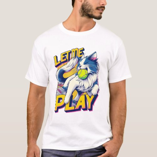 T_shirt Cat  Let Me Play