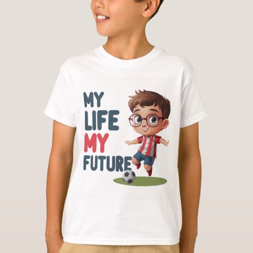 T_Shirt  Children tshirt  Exciting life of child