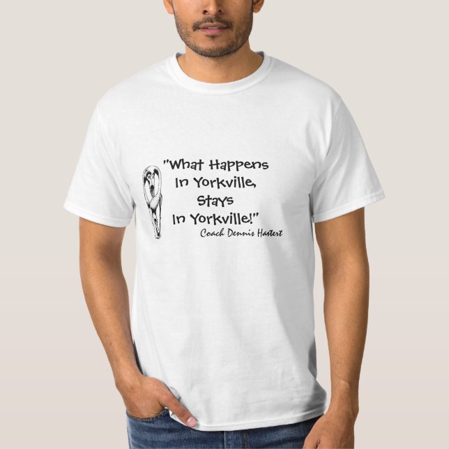 T-Shirt Coach Dennis Hastert Humor Yorkville Home! (Front)