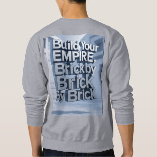 T-Shirt Construct Your Kingdom, Brick by Brick b Sweatshirt