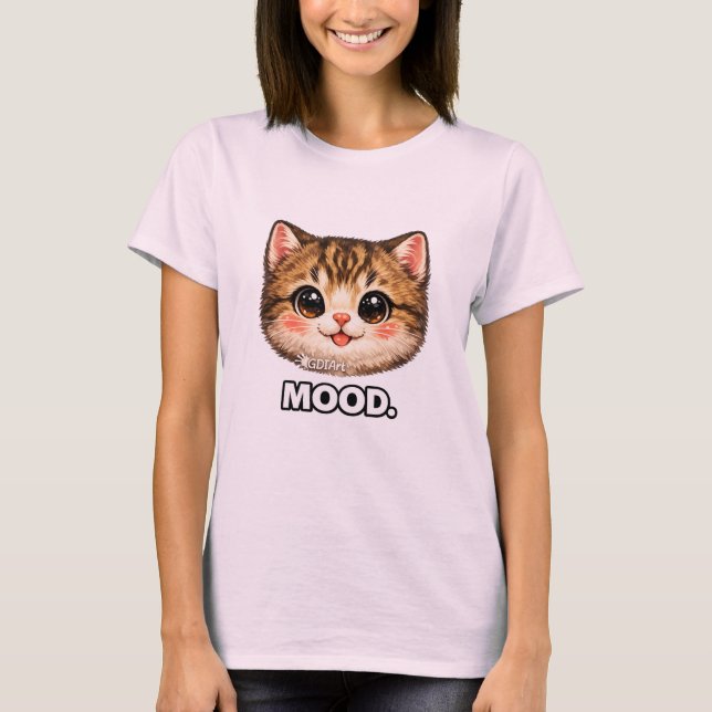 T-Shirt - CUTE KITTEN WITH MOOD  (Front)