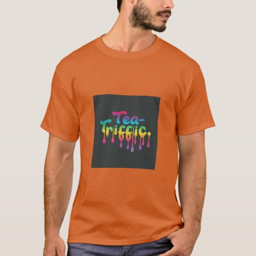 t_shirt design for the image of Tea_riffic