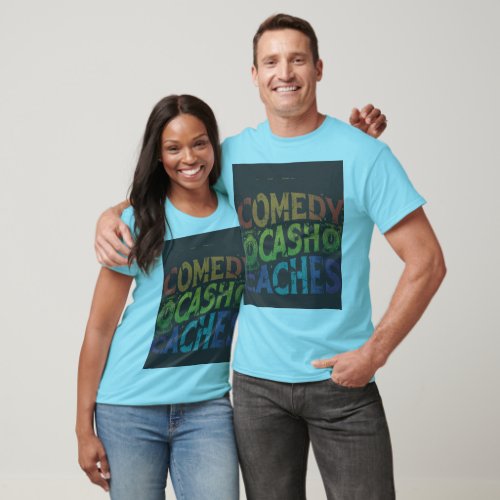  T_shirt design with the text Comedy Cash Caches