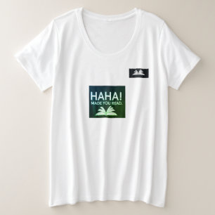 T-Shirt disigining in HAHA AND MADE YOU READ