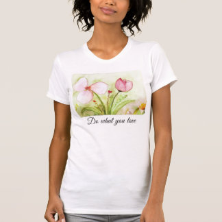 T-shirt Do what you love