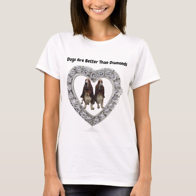 T-Shirt Dogs Are Better Than Diamonds (Front)