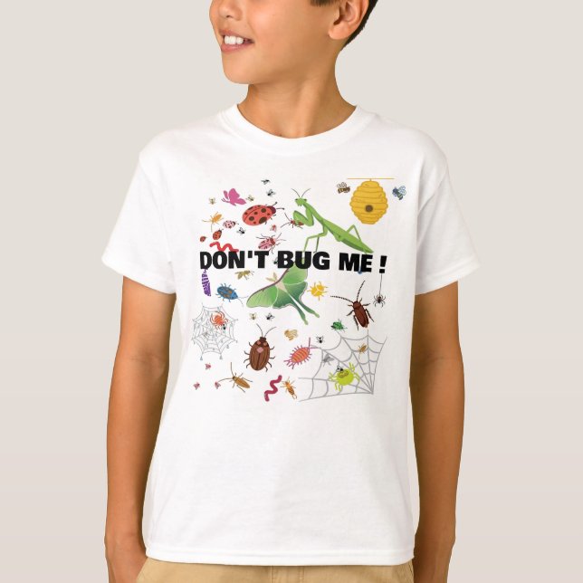 T-Shirt - Don't Bug Me (Front)