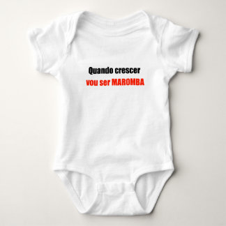 T-shirt Drinks When To grow Goes To be Maromba Baby Bodysuit