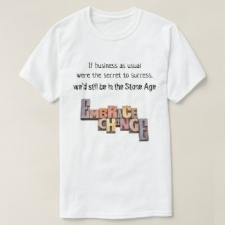 T-shirt Embrace Change