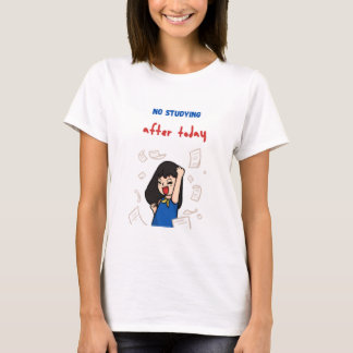 t-shirt End of semester AND FINLY LESSON