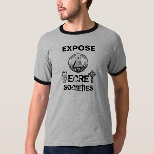 T_Shirt EXPOSE SECRET SOCIETIES 911 World 4 Truth