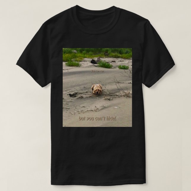 T-Shirt for dog lovers and everyone else. (Design Front)
