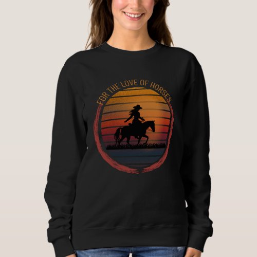 T_shirt_For the love of horses Sweatshirt