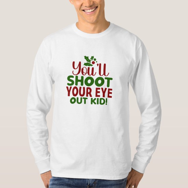 T-Shirt-Funny Holiday Quote T-Shirt (Front)