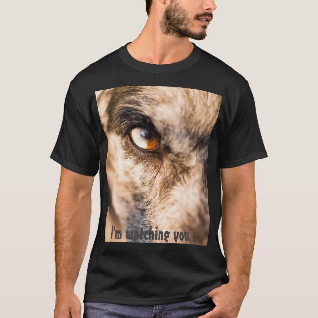 T-shirt graphic dog print "I'm watching you" (Front)