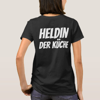 T-shirt "Heroine der Kitchen" - Urban Style