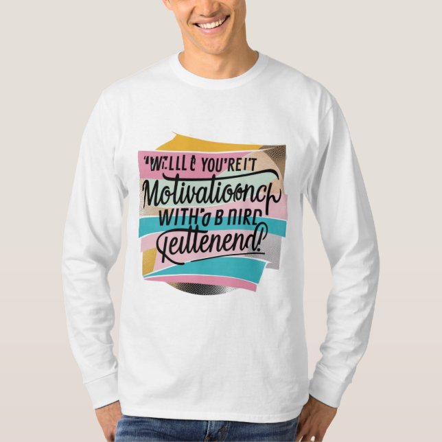 T-shirt/ hoodies/ Sweattshirt "Quotes" logo design T-Shirt (Front)