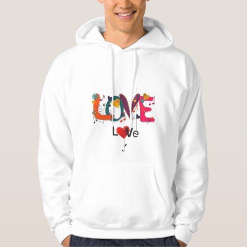 T shirt Hoody Love perfect gift for valentine day 