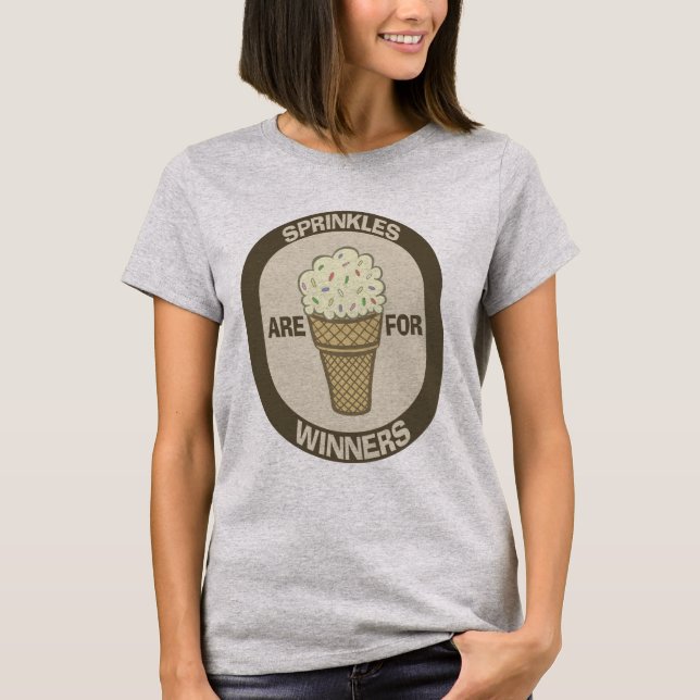 T-Shirt Humor, Sprinkles are for Winners (Front)