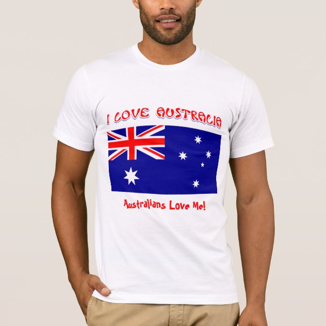 T-Shirt I LOVE AUSTRALIA Australians Love Me (Front)