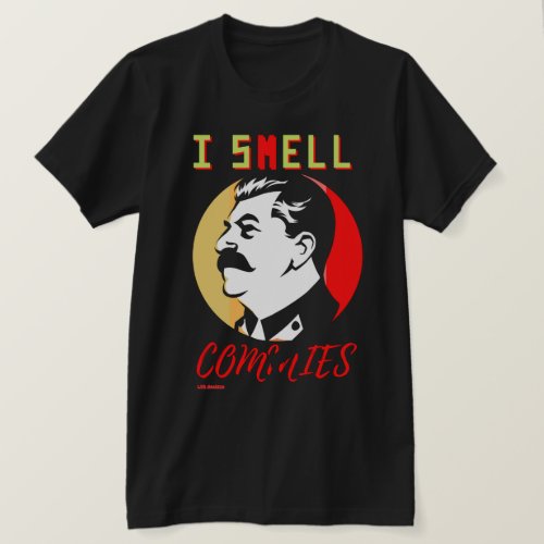 t_shirt I SMELL COMMIES 3 STALIN