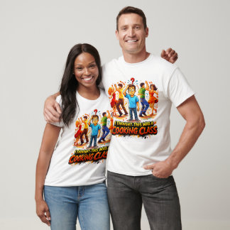 T-Shirt I Thought This Was a Cooking Class salsa