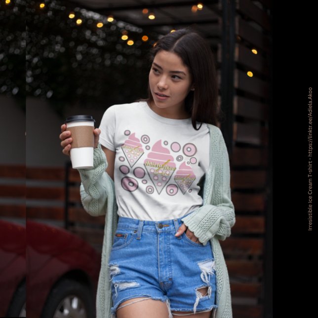 T-shirt - Irresistible Ice Cream Liquorice  (Irresistible Ice Cream T-shirt by Poet Adiela Akoo. LOVE it? GET it! Get the tote too 4 gr8t combo! )
