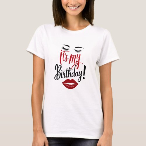 T_Shirt _ Its My Birthday