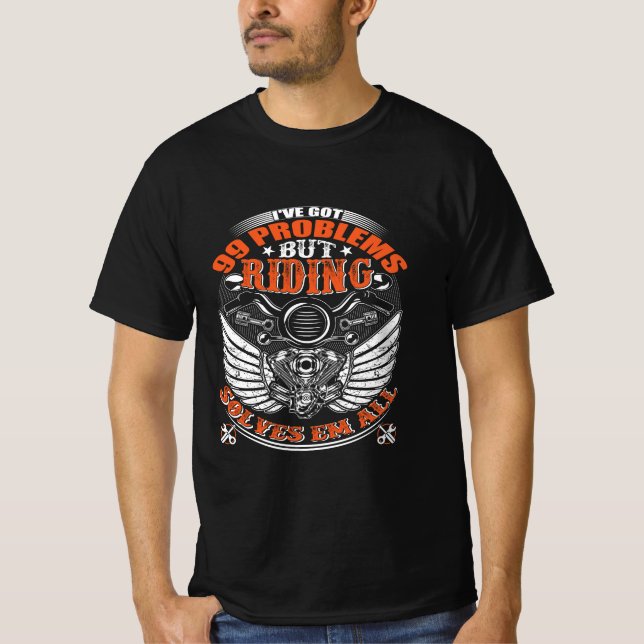 T-shirt, I've Got 99 Problems... T-Shirt (Front)